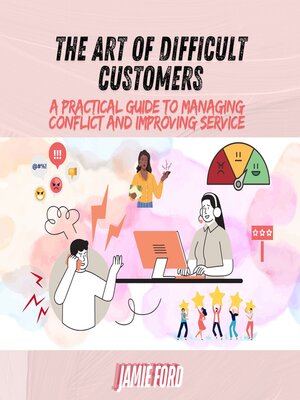 cover image of The Art of Difficult Customers